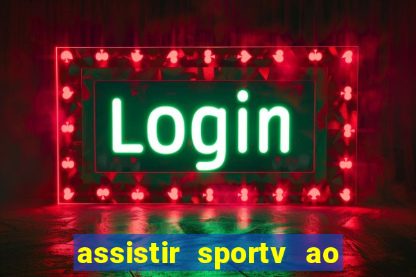 assistir sportv ao vivo futemax